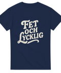 T-shirt med texten "Fet och Lycklig" i retrostil

