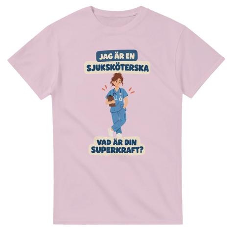T-shirt med texten Jag är en sjuksköterska – vad är din superkraft?
