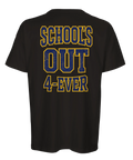 Svart t-shirt med ett kaxigt School's Out 4-Ever tryck på ryggen