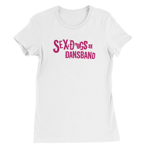 Rolig t-shirt parodi på Sex Pistols med Sex, drugs och dansband på tröja för damer, vit