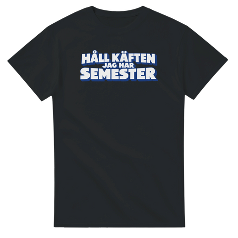 Produktbild 4 av rolig t-shirt med texten Håll käften, jag har semester