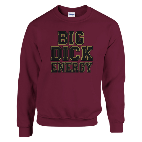 Big Dick Energy crewneck sweatshirt framifrån