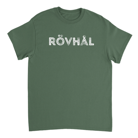 Vit text "RÖVHÅL" med sliten effekt på mörkgrön t-shirt, provokativ design.