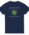 T-shirt Original - Raise your hands if you like cannabis – t-shirt med unikt designtryck