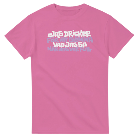 Produktbild 5 av rolig t-shirt med texten Jag dricker för att glömma