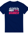 T-shirt med vit och rosa text: Vet du vad jag kallar killar under 1,80 m? Vänner