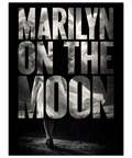 Svartvit poster med knockout typography där Marilyn Monroe syns genom texten Marilyn on the Moon.