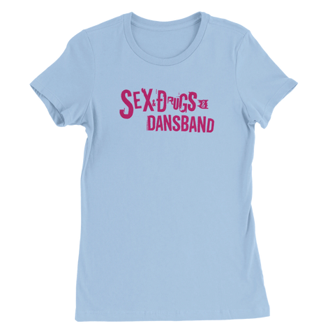 Rolig t-shirt parodi på Sex Pistols med Sex, drugs och dansband på tröja för damer, ljusblå