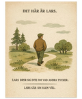 Illustration av en man bakifrån som går på en stig i ett kulligt landskap med granar och texten Det här är Lars.