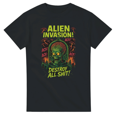 Svart T-shirt med tecknat motiv av ilsken alien och texten "Alien Invasion! Destroy All Shit!"