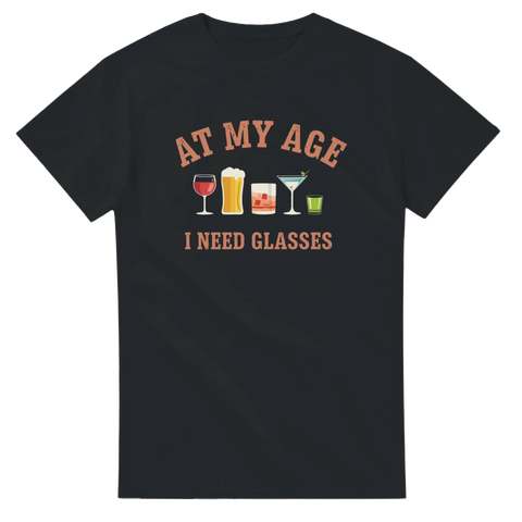 At My Age I Need Glasses t-shirt – rolig vuxenhumor