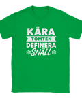 Julig t-shirt med humoristiskt citat och snöflingor på grön bakgrund