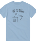 Rolig t-shirt med citat och lekfullt motiv på ljusblå bakgrund