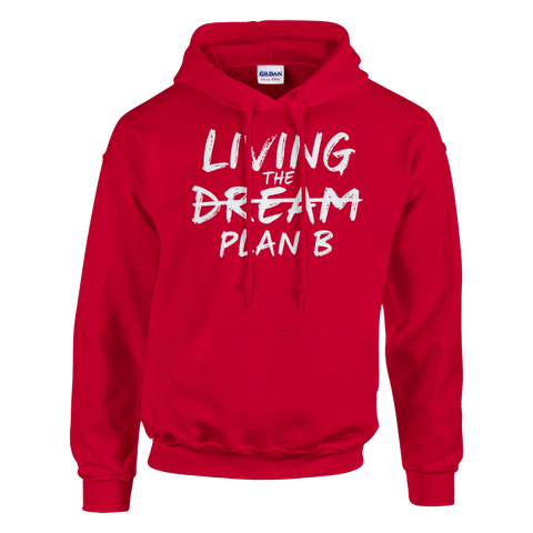 Living the Dream Plan B" vit text på röd Gildan Heavy Blend hoodie med huva, dragsko och magficka.