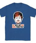 Blå melerad t-shirt med humoristiskt motiv och ordvits om Ed Sheeran