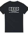 Svart t-shirt med vit text “Beer – The reason I get up in the morning” i stilren design