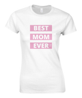 T-shirt för dam med texten Best mom ever