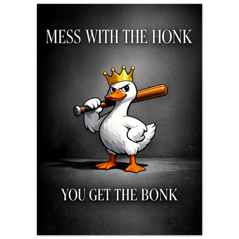 Närbild på en kaxig tecknad anka som bär en kungakrona, placerad under texten You get the bonk i vit serif-stil.