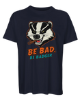 Provokativ t-shirt med grävlingsmotiv och texten Be Bad Be Badger
