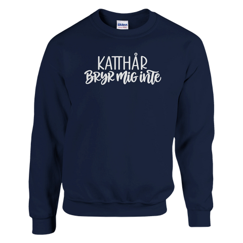 Marinblå sweatshirt med texten ”Katthår – bryr mig inte”.