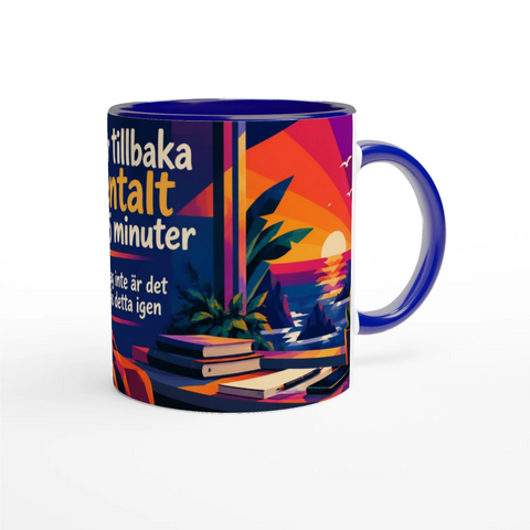 Mugg med texten Jag är tillbaka mentalt om 5 minuter och tropiskt motiv.