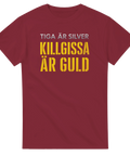 Modern typografi med texten Tiga är silver killgissa är guld – vinröd t-shirt
