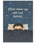 Närbild på en illustrerad poster med nattmotiv, stjärnor och en humoristisk text om att vakna upp och känna sig cool.