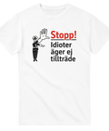 Klassisk förbudsskylt som illustration med texten Stopp – satirisk t-shirt