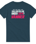 T-shirt med vit och rosa text: Vet du vad jag kallar killar under 1,80 m? Vänner