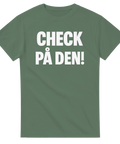 T-shirt med stor vit text: "CHECK PÅ DEN!"