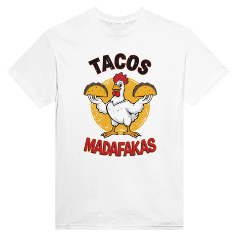 Tecknad vit kyckling med tacos och texten "Tacos Madafakas" på vit t-shirt.