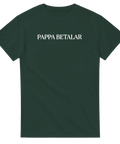 Minimalistiskt texttryck Pappa Betalar på mörkgrön t-shirt – ironisk stil