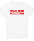 Vit t-shirt med Fuck off Trump not for sale text