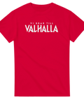 Stilrent vitt citat om Valhalla på röd t-shirt med attityd