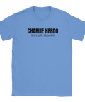 Charlie Hebdo let's talk about it" svart text på ljusblå t-shirt, minimalistisk design.