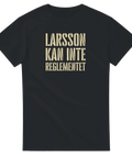 Larsson kan inte reglementet t-shirt – svart