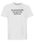 Meme t-shirt mental hälsa rolig text bröst