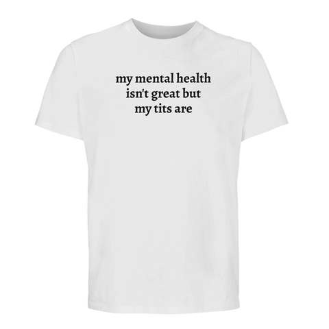 Meme t-shirt mental hälsa rolig text bröst