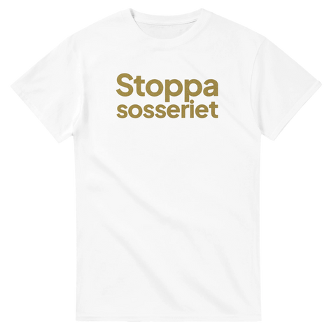 Stilrent politiskt tryck Stoppa sosseriet i guld på vit t-shirt