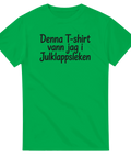 Rolig t-shirt med texten Denna T-shirt vann jag i Julklappsleken
