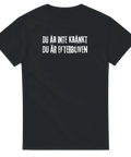 svart t-shirt med vit text du är inte kränkt du är efterbliven