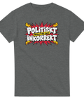 Retro illustration med texten Politiskt inkorrekt på en mörkgråmelerad t-shirt