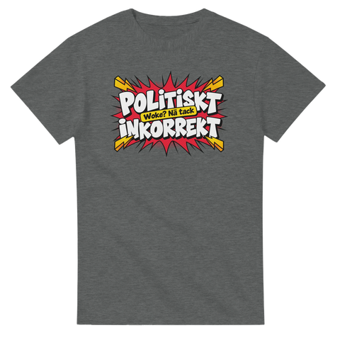 Retro illustration med texten Politiskt inkorrekt på en mörkgråmelerad t-shirt