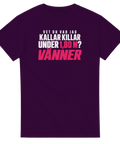 T-shirt med vit och rosa text: Vet du vad jag kallar killar under 1,80 m? Vänner