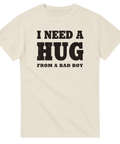 Off-white t-shirt med statement-tryck I need a hug from a bad boy