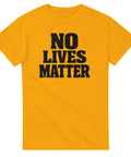T-Shirt - No lives matter – t-shirt med unikt designtryck