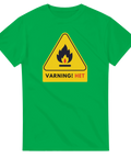 Grön t-shirt med gul varningsskylt och texten Varning! Het