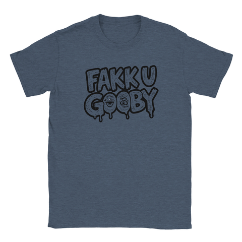 Fakk U Gooby" text med ögon och droppar, svart graffiti-stil på mörkblå t-shirt.
