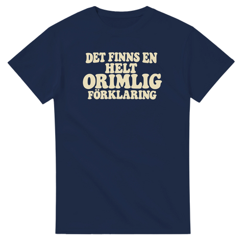 T-shirt med tryck och texten ”Det finns en helt orimlig förklaring” – produktbild från Shirty.