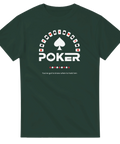 Vitt POKER-tryck med spader ess, spelkort och citat på mörkgrön t-shirt.